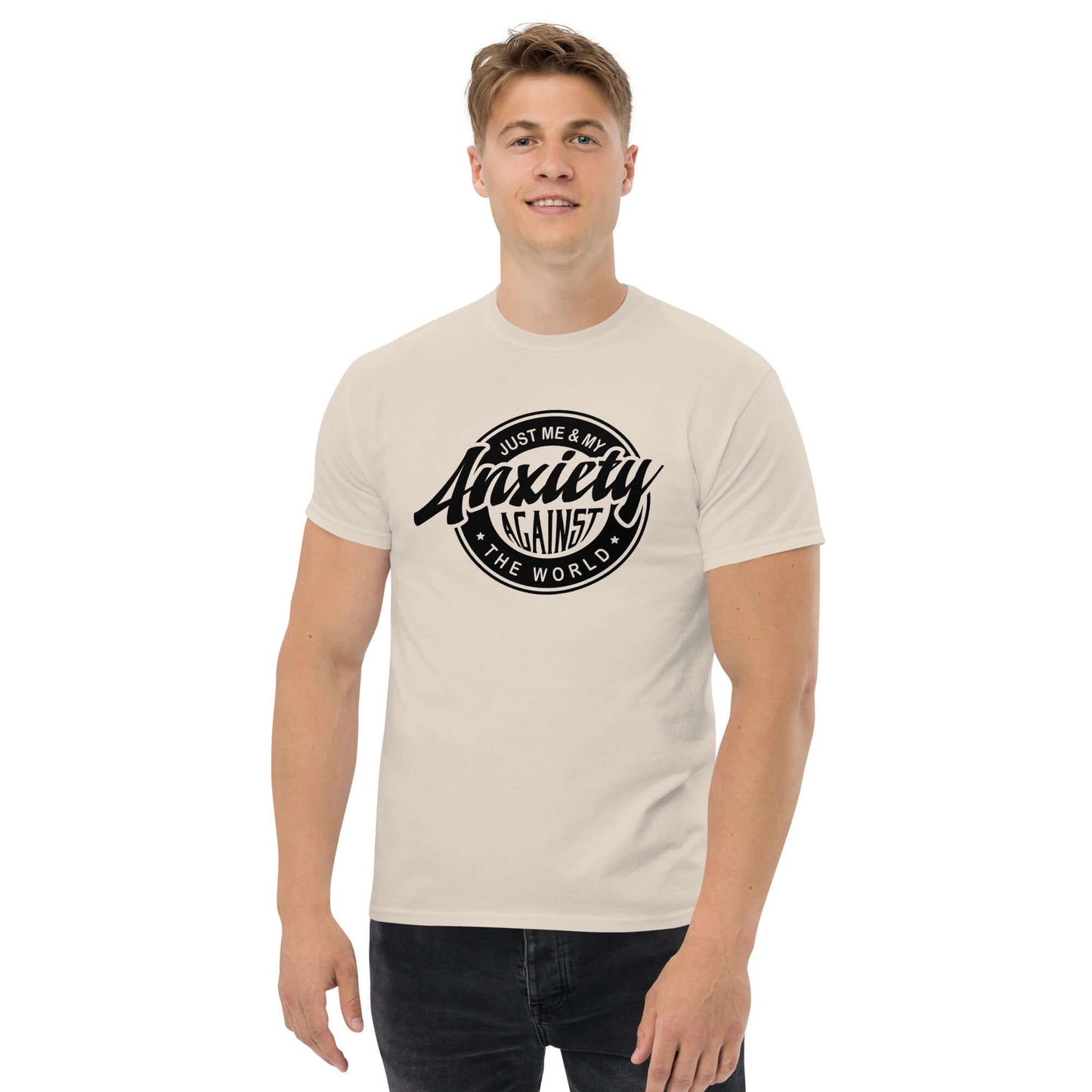 Just Me And My Anxiety Against The World T-Shirt - Color: Natural