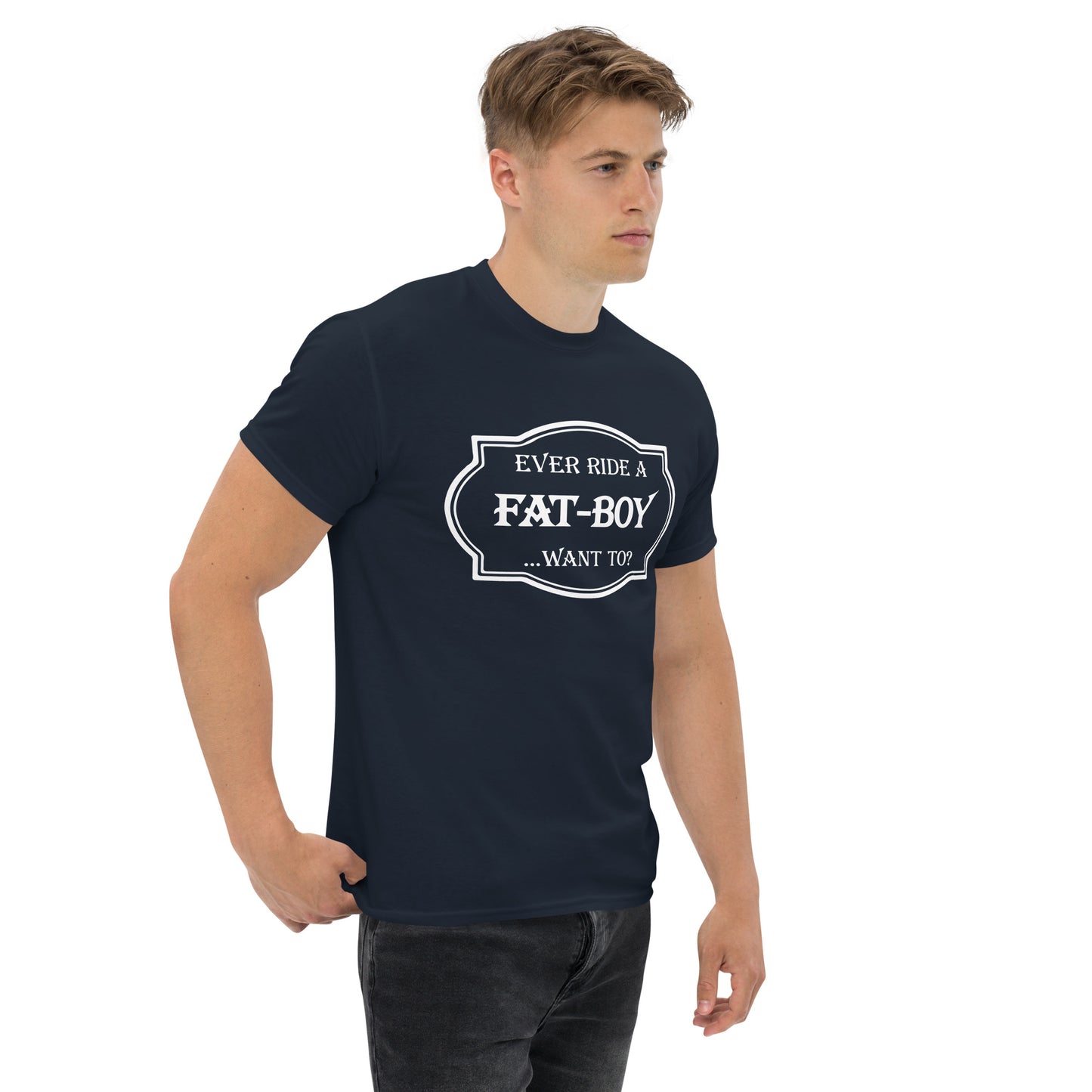 Ever Ride a Fat Boy... Want to? (Motorcycle) T-Shirt - Color: Maroon