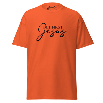 But First Jesus T-Shirt - Color: Orange