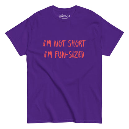 I'm Not Short I'm Fun Sized T-Shirt - Color: Purple