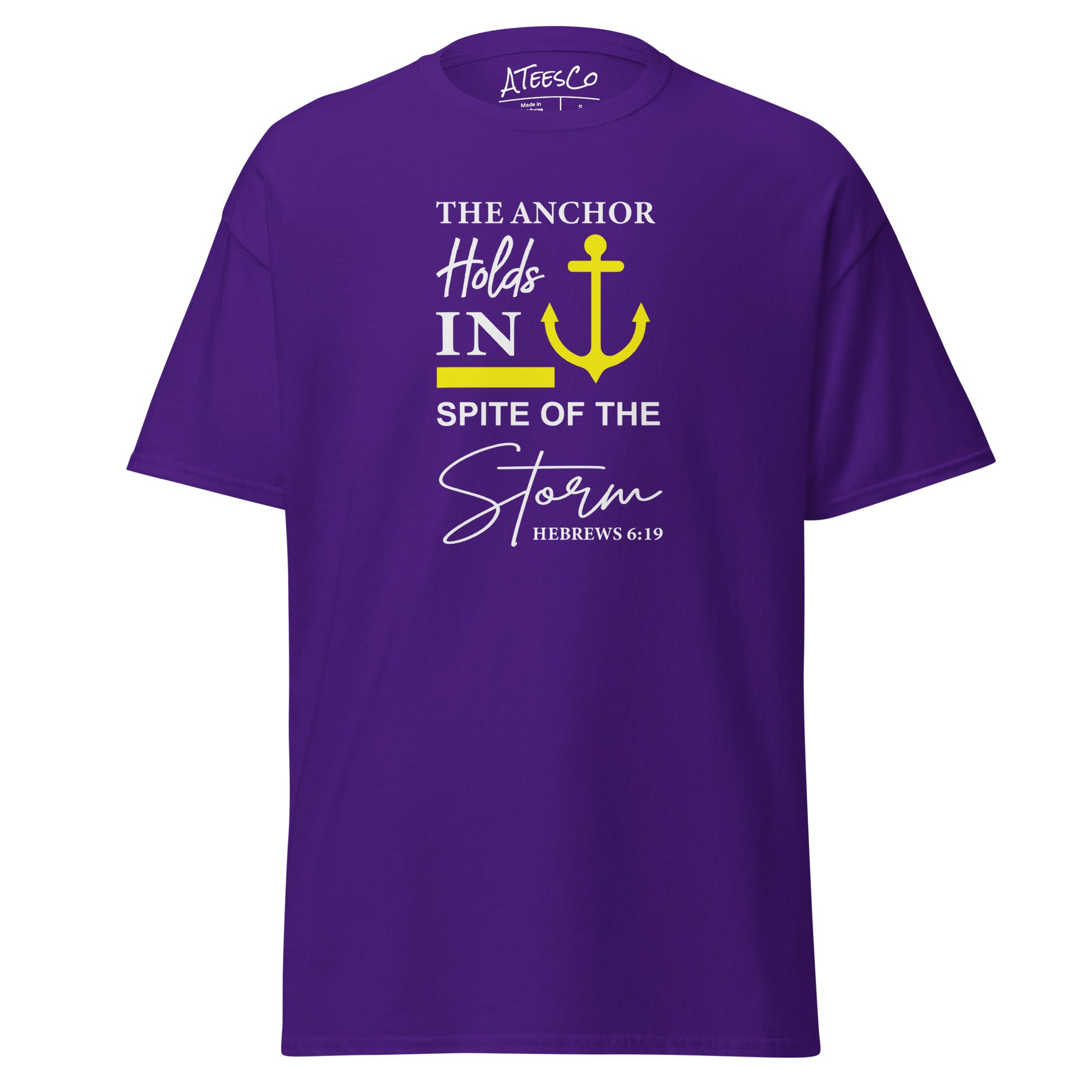 The Anchor Holds in Spite of the Storm (Hebrews 6:19) T-Shirt Color: Purple