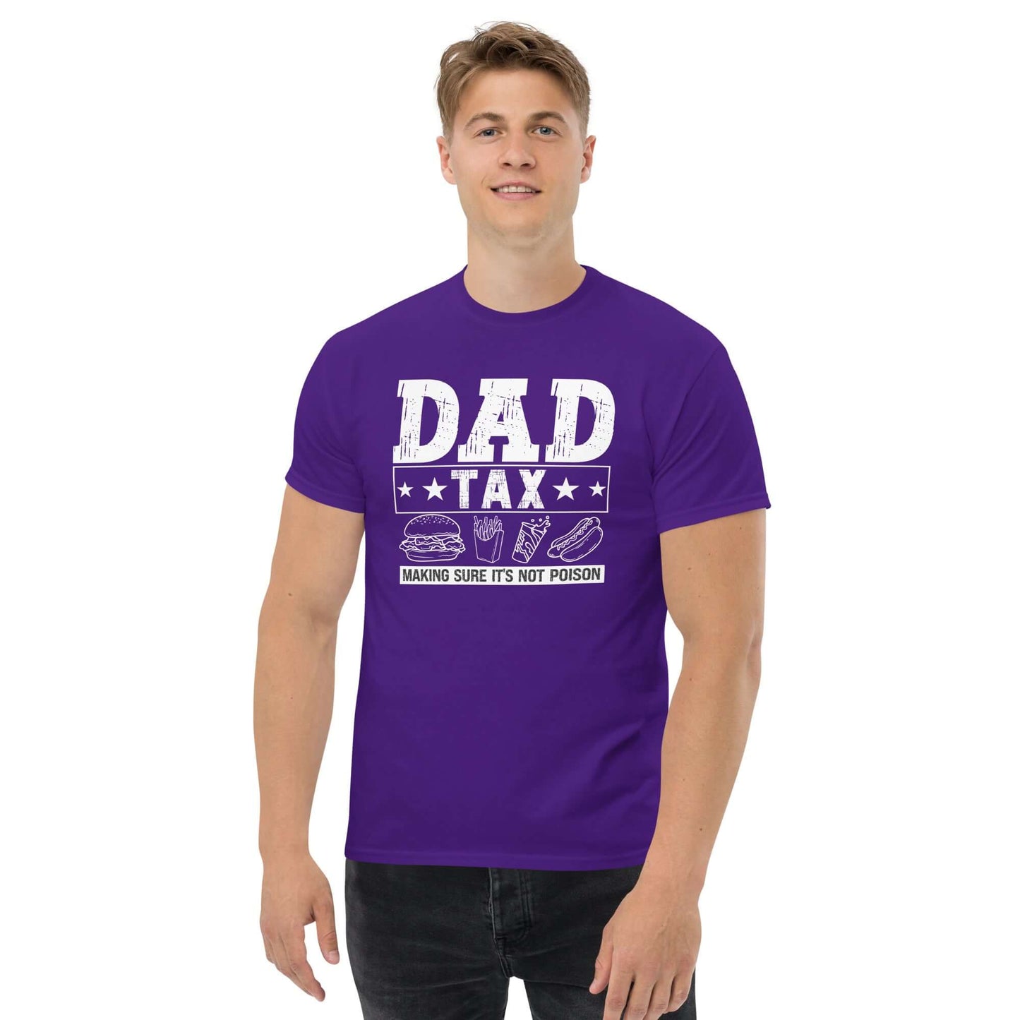 Dad Tax - Making Sure it's Not Poison T-Shirt - Color: Purple