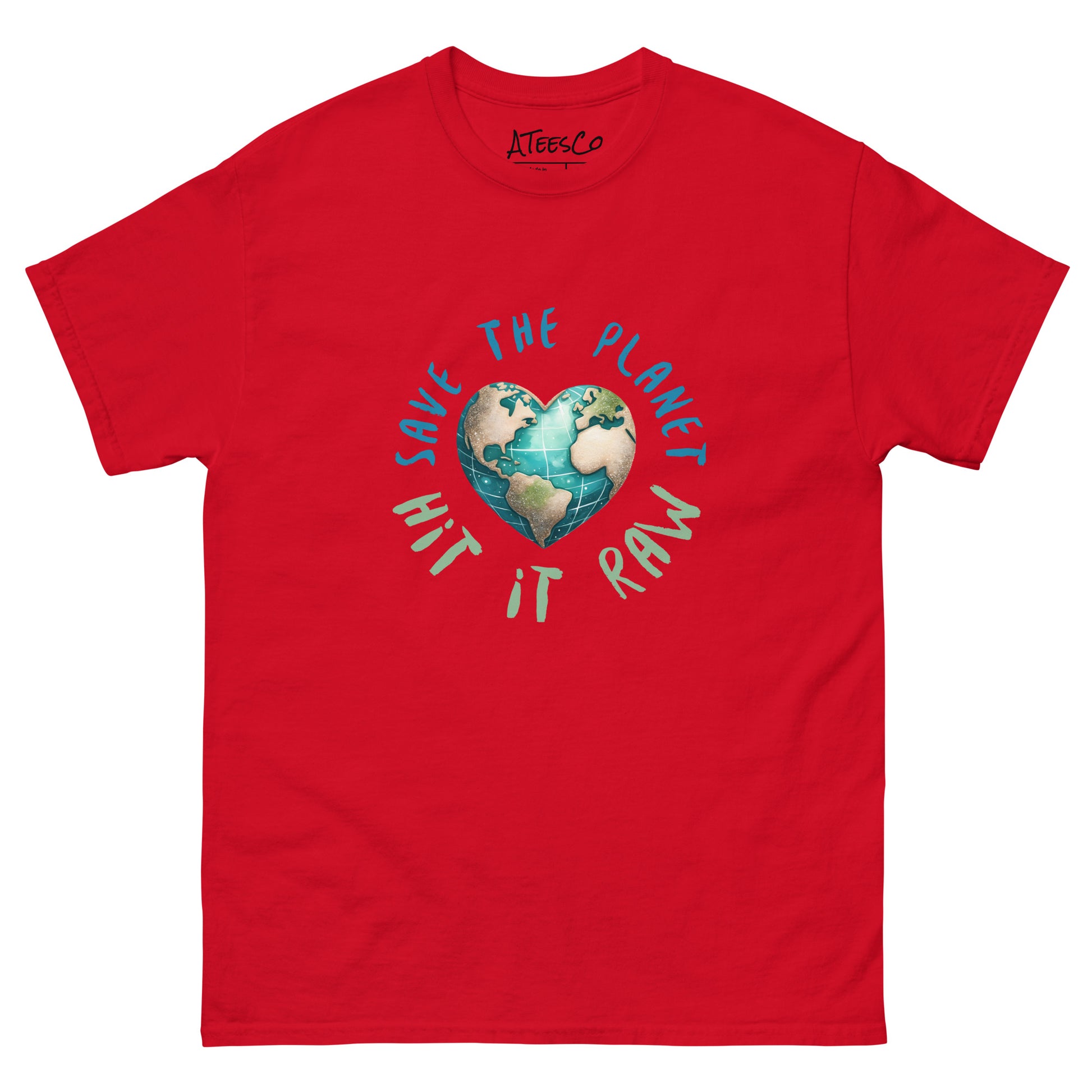 Save the Planet Hit it Raw T-Shirt Color: Red