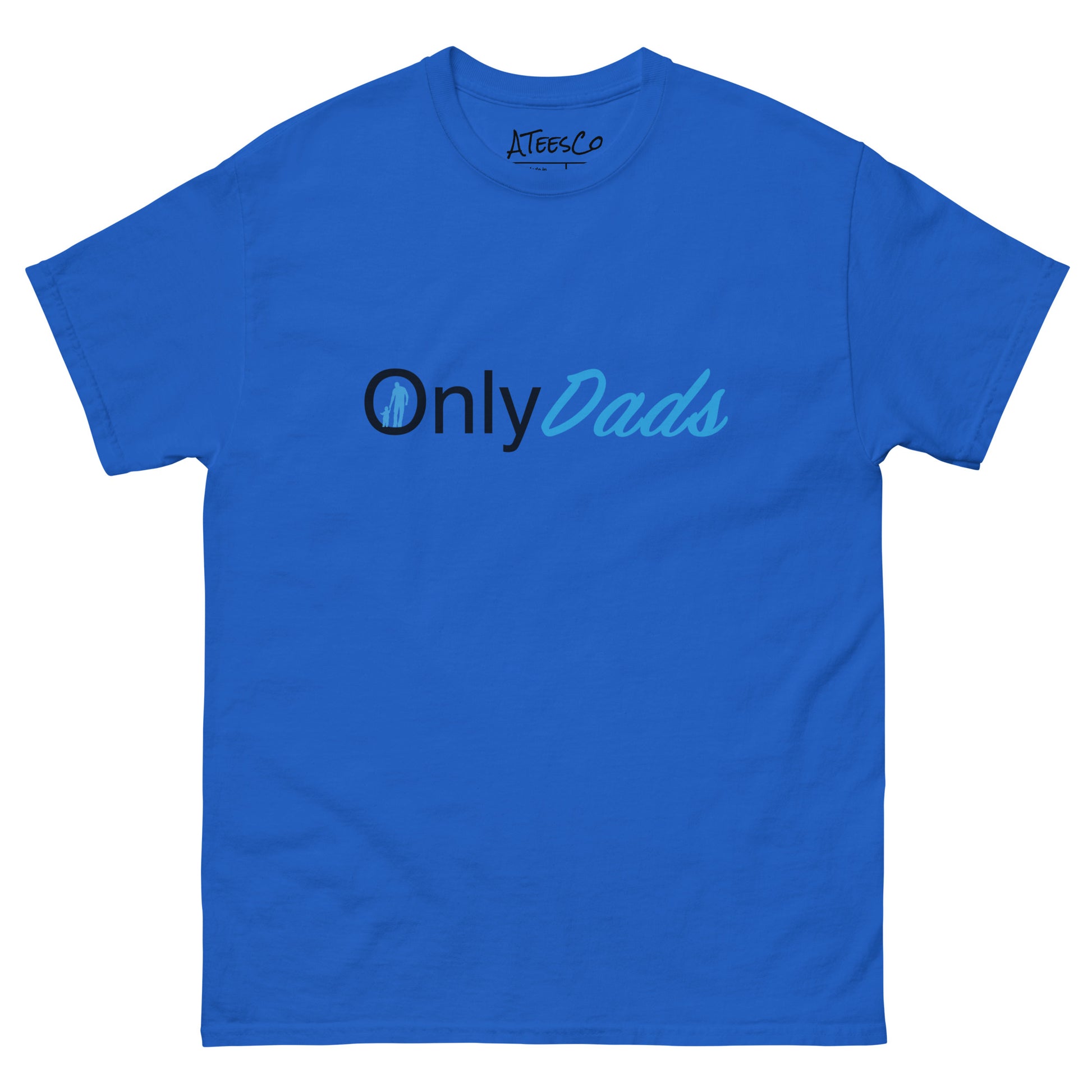 OnlyDads T-Shirt (Only Dads Graphic Tee for Fathers) Color: Royal