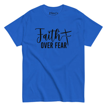 Faith Over Fear T-Shirt (Choose Faith in Challenging Times) - Color: Royal