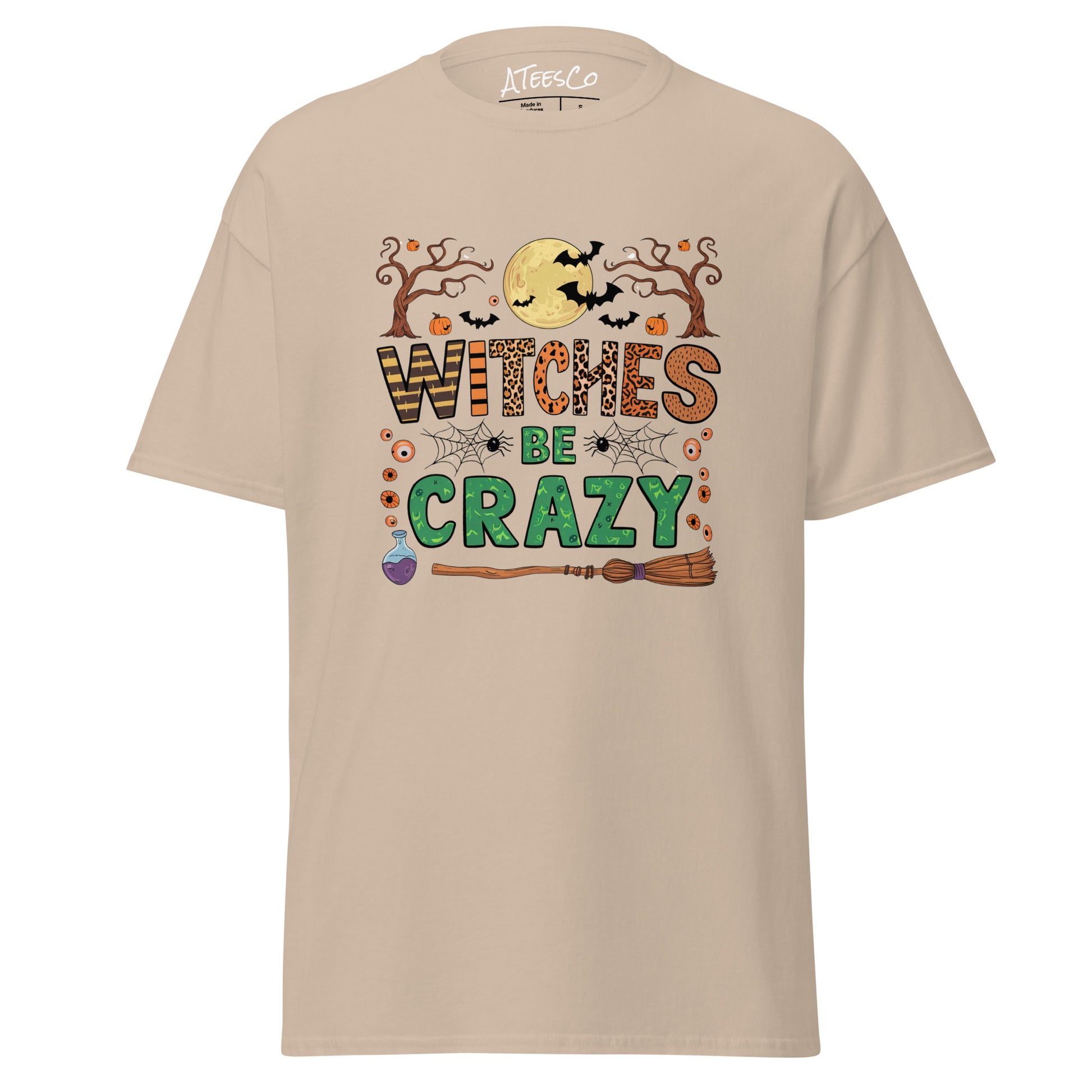 Witches Be Crazy T-Shirt (Halloween Witch) - Color: Sand