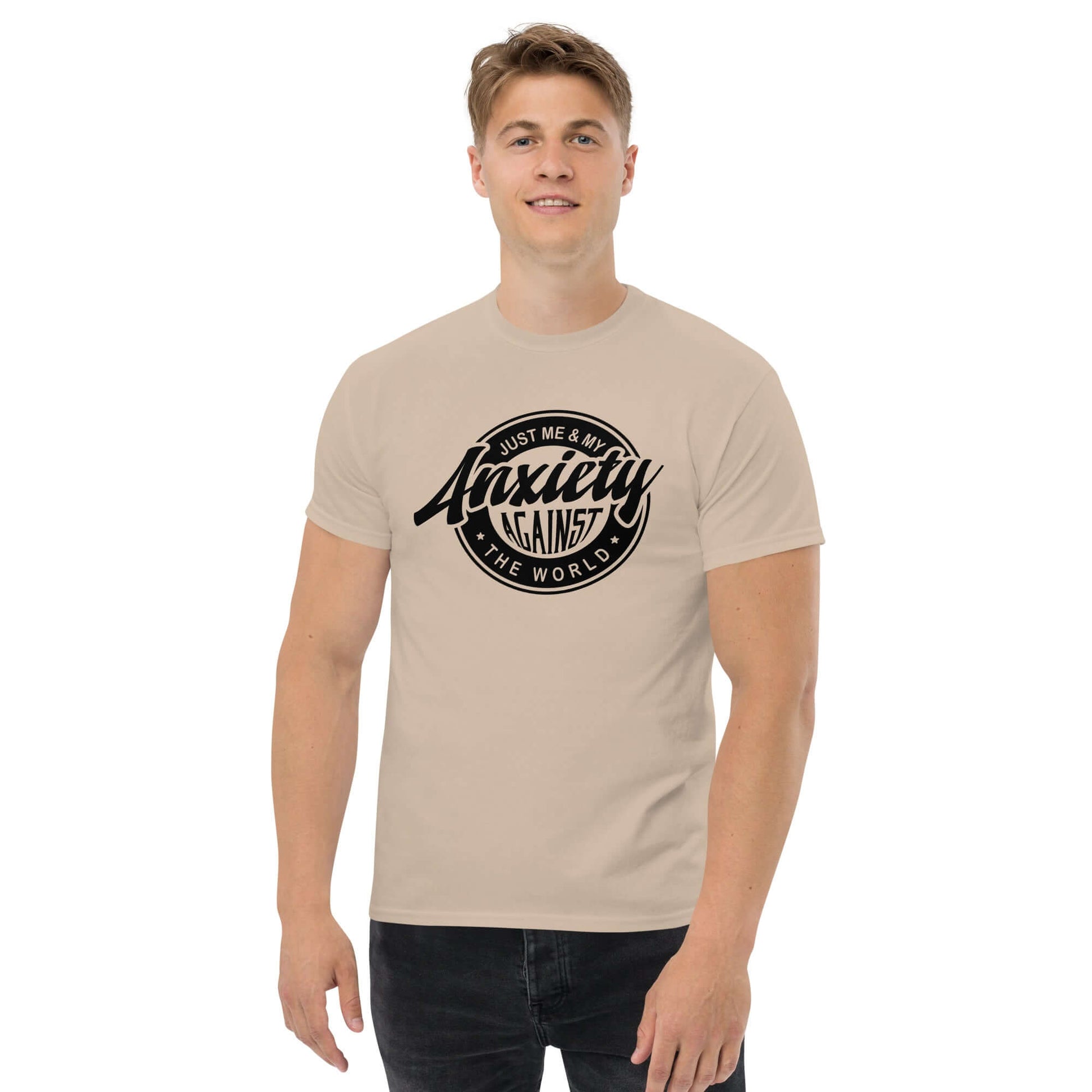 Just Me And My Anxiety Against The World T-Shirt - Color: Sand