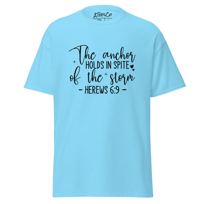 The Anchor Holds in Spit of the Storm (Hebrews 6:9) T-Shirt Color: Sky