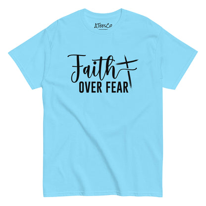 Faith Over Fear T-Shirt (Choose Faith in Challenging Times) - Color: Sky