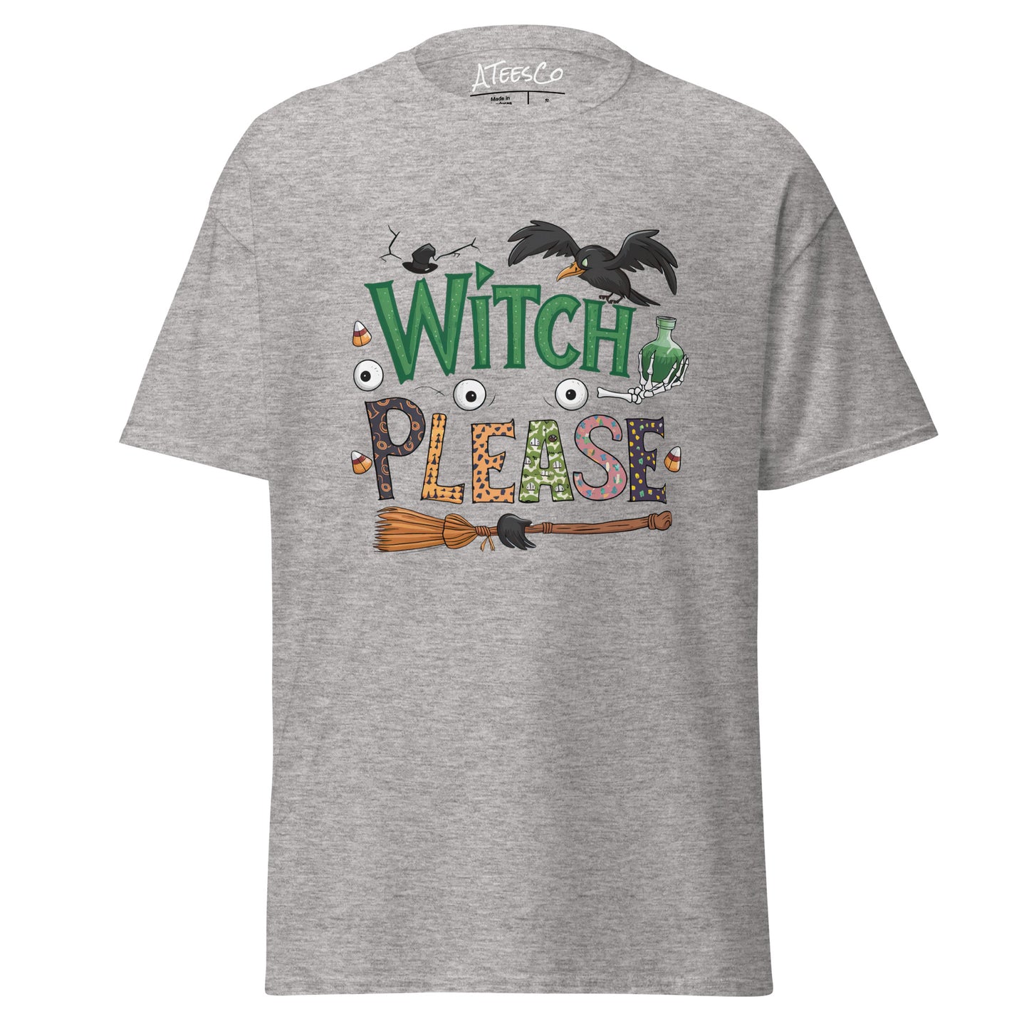 Witch Please T-Shirt (Halloween Witch) Color: Sport Grey