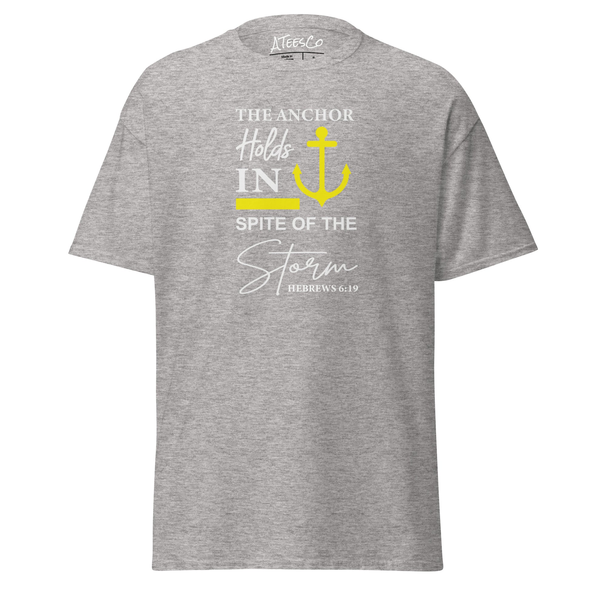 The Anchor Holds in Spite of the Storm (Hebrews 6:19) T-Shirt Color: Sport Grey