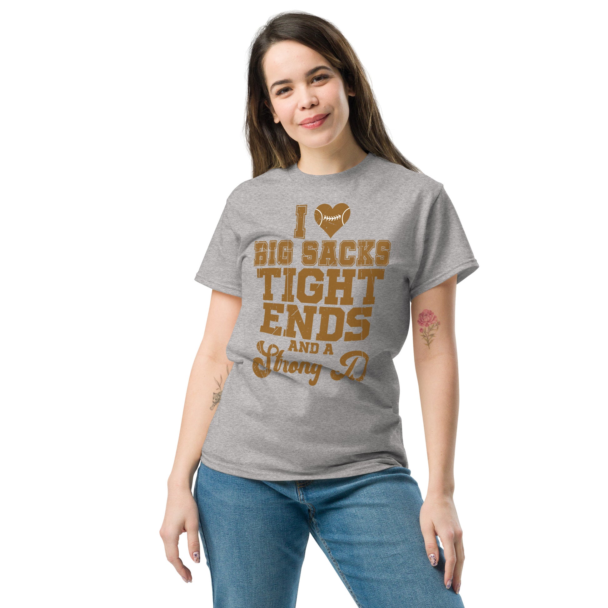 I Heart Big Sacks Tight Ends and A Strong D T-Shirt (Football Season) - Color: Sport Grey