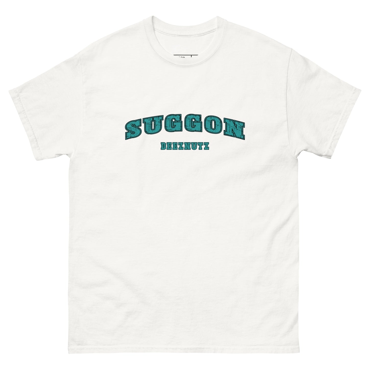 Suggon Deeznutz T-Shirt (Sexual Adult Humor) Color: White