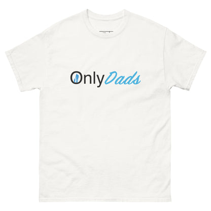 OnlyDads T-Shirt (Only Dads Graphic Tee for Fathers) Color: White