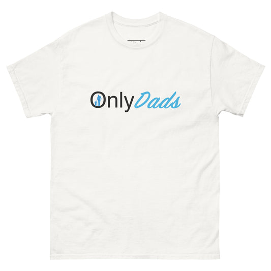 OnlyDads T-Shirt (Only Dads Graphic Tee for Fathers) - Color: White