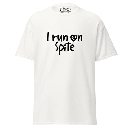 I Run On Spite T-Shirt Color: White