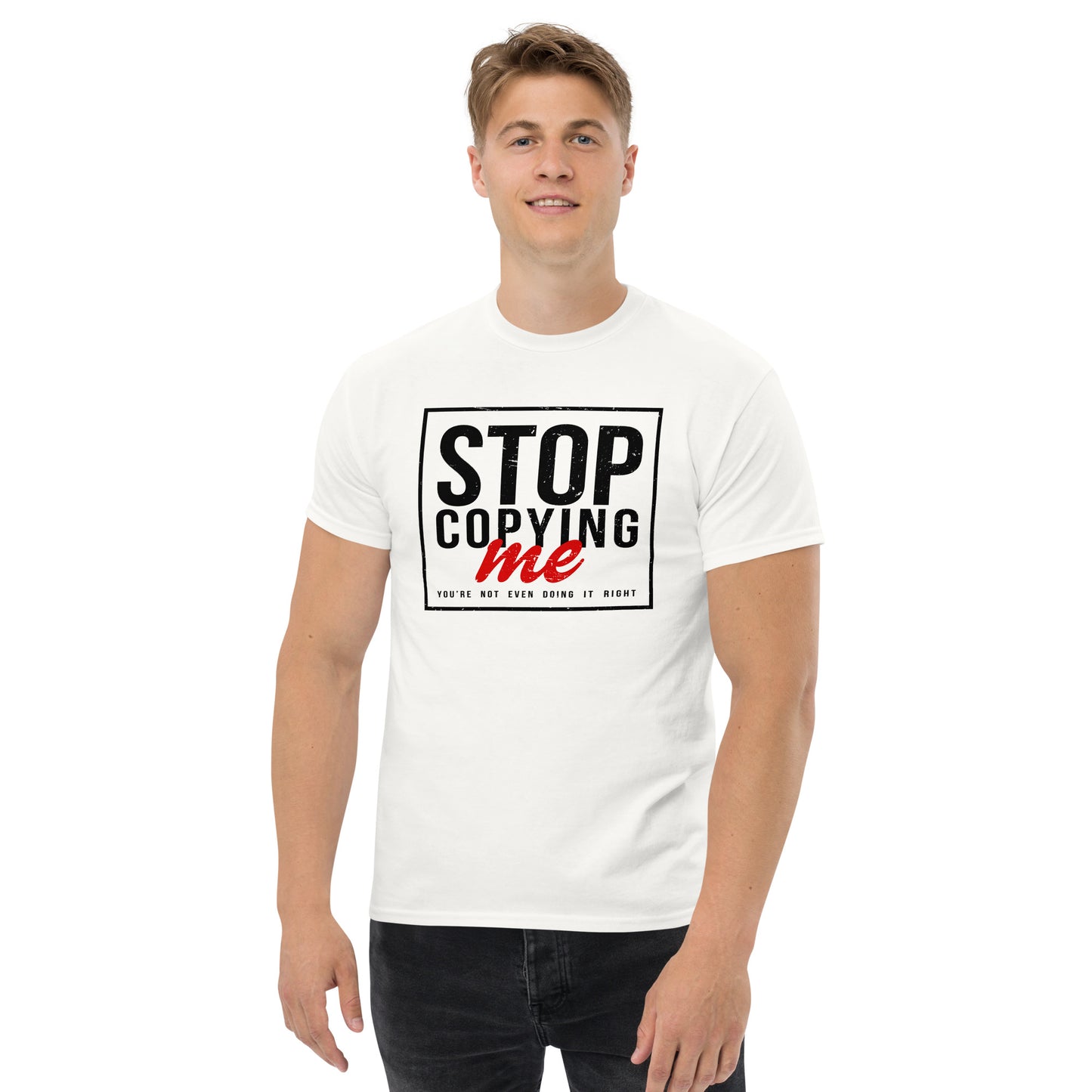 Stop Copying Me T-Shirt - Color: White