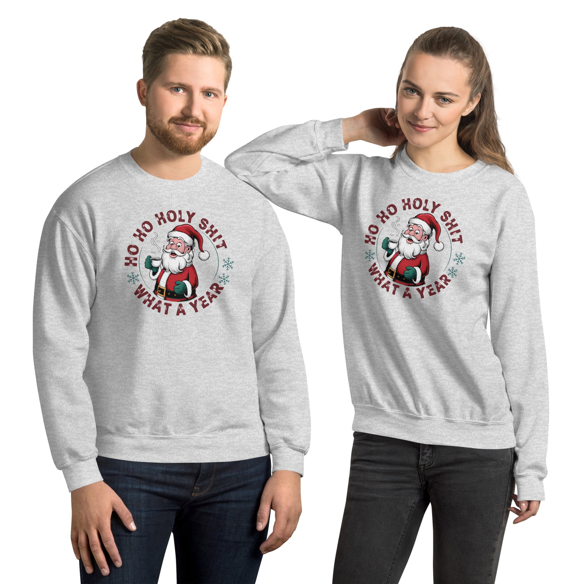 Ho Ho Holy Shit What A Year (Funny Christmas Santa) Sweatshirt - Color: Ash