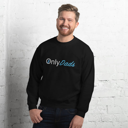 OnlyDads Sweatshirt (Only Dads Sweatshirt for Fathers) - Color: Black