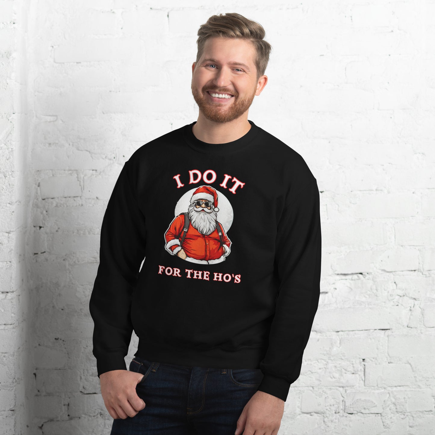 Santa Says I Do It for the Ho's Sweatshirt (Christmas) - Color: Black