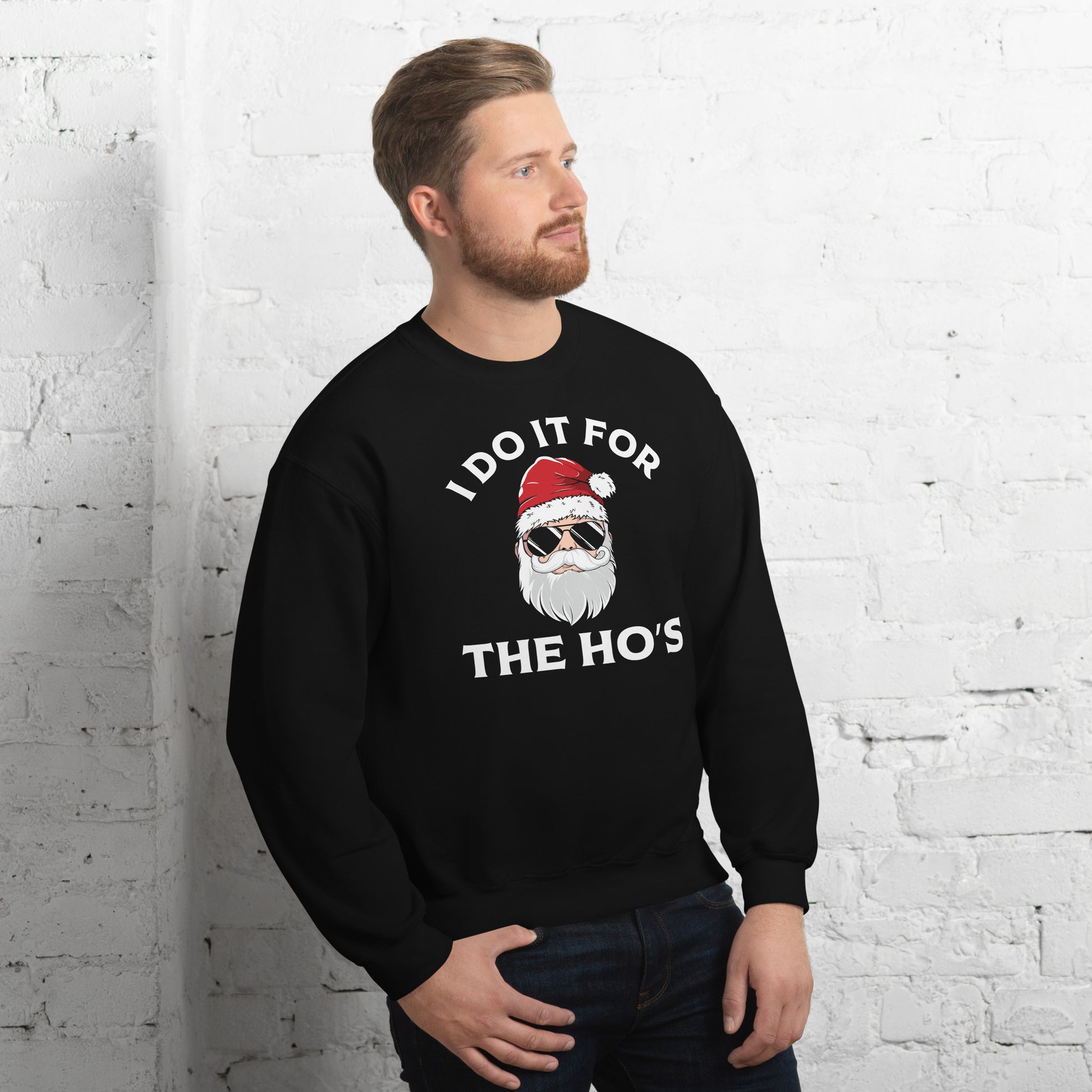 Christmas Santa Says I Do It for the Ho's Sweatshirt - Color: Black