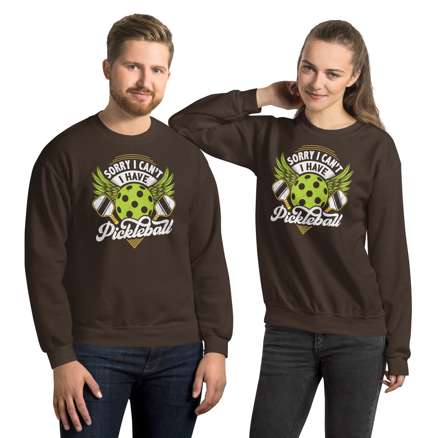 Sorry I Can't I Have Pickleball Sweatshirt - Color: Dark Chocolate