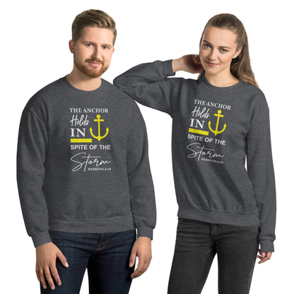 The Anchor Holds in Spite of the Storm (Hebrews 6:19) Sweatshirt Color: Dark Heather