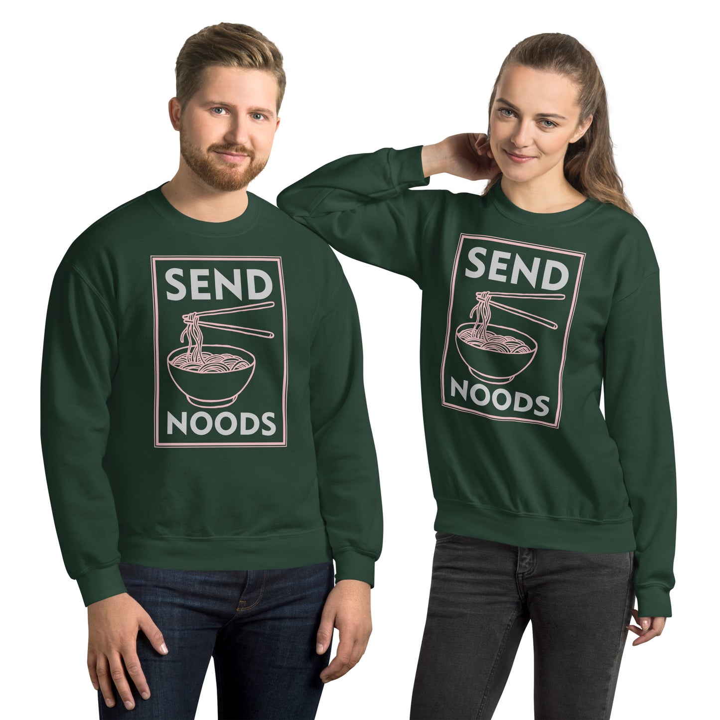 Send Noods Sweatshirt (Funny Noodle Humor) - Color: Forest Green