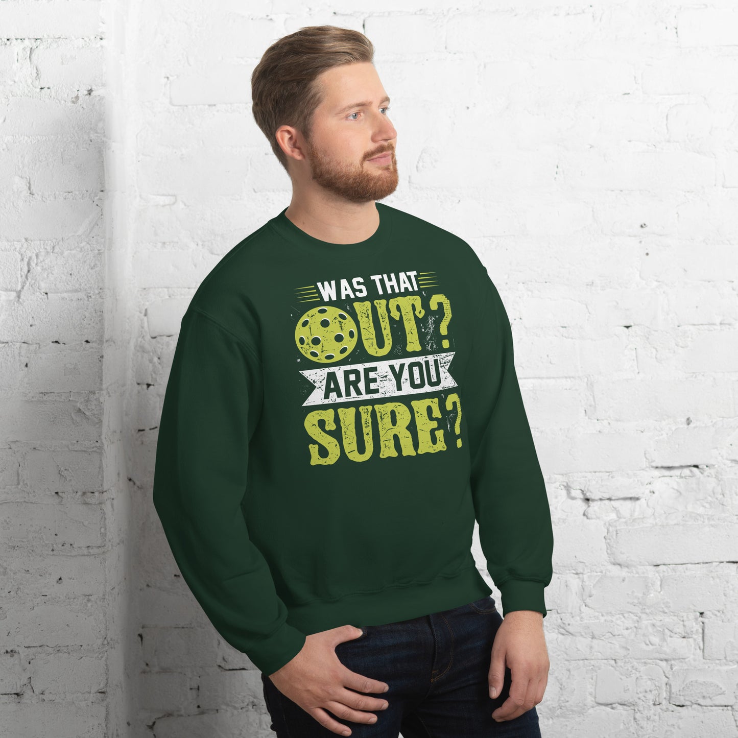 Was That Out Are You Sure (Pickleball) Sweatshirt - Color: Black