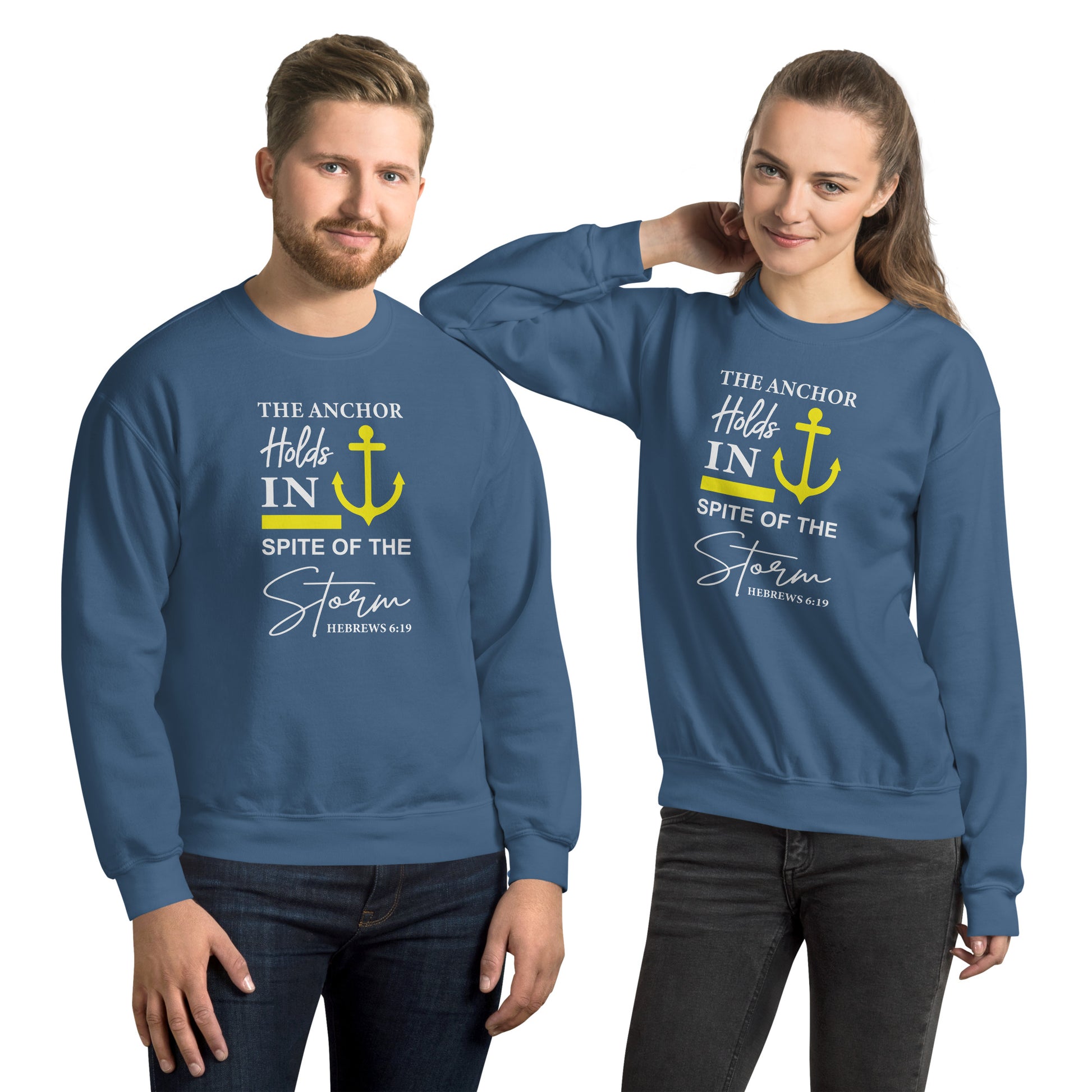 The Anchor Holds in Spite of the Storm (Hebrews 6:19) Sweatshirt Color: Indigo Blue