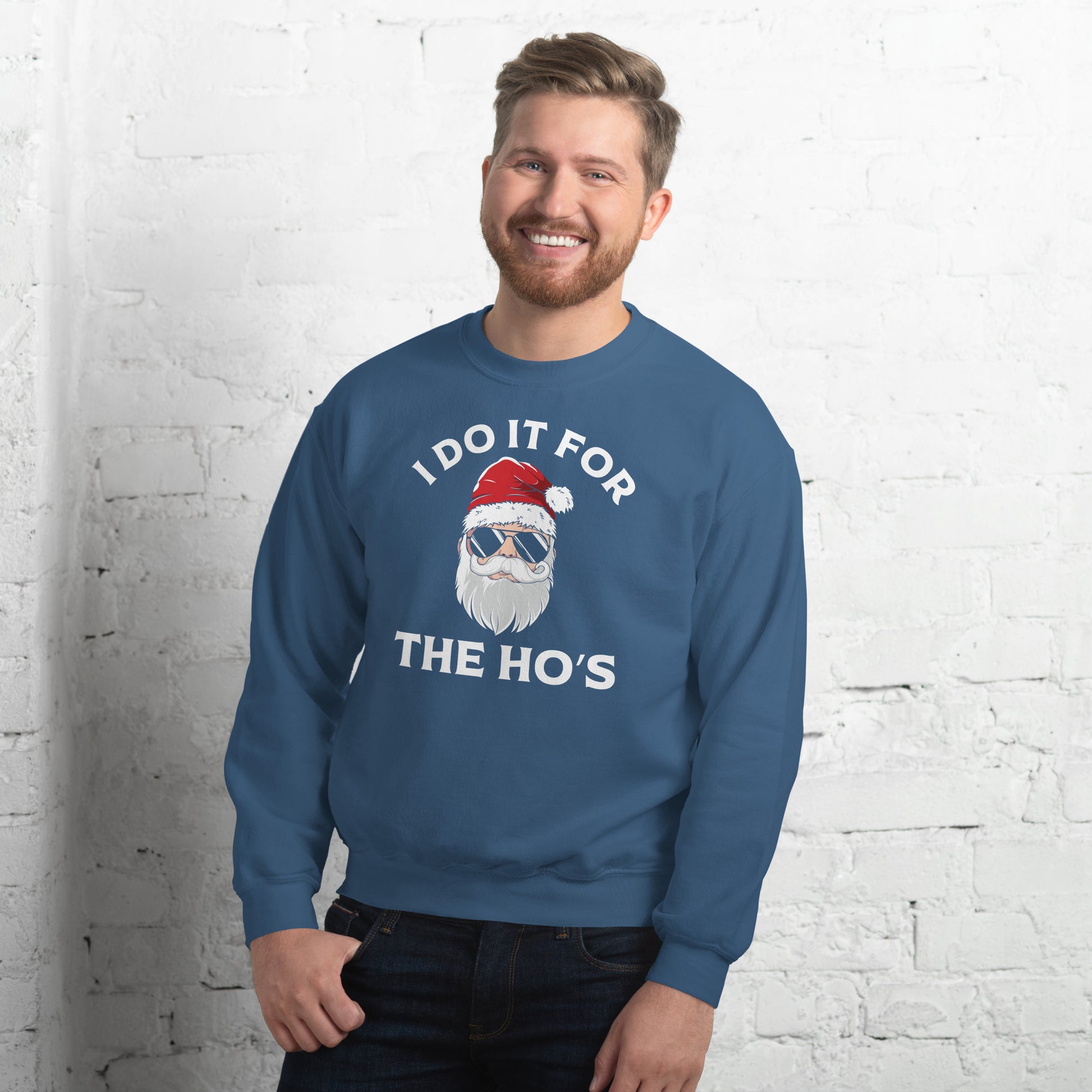 Christmas Santa Says I Do It for the Ho's Sweatshirt - Color: Indigo Blue