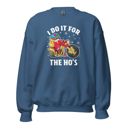 I Do It For The Ho's Sweatshirt - Christmas Biker Santa Riding Motorcycle - Color: Indigo Blue