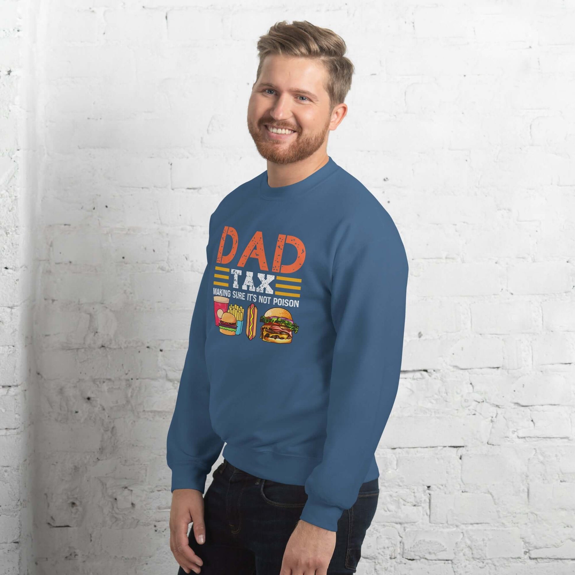 Dad Tax (Making Sure It's Not Poison) Sweatshirt - Color: Black