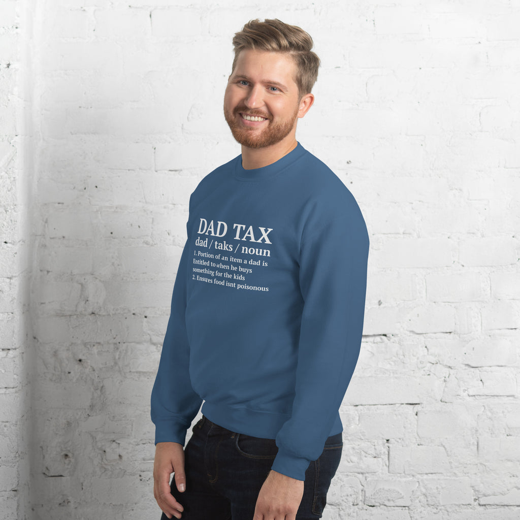 Dad Tax (Definition) Sweatshirt Color: Black