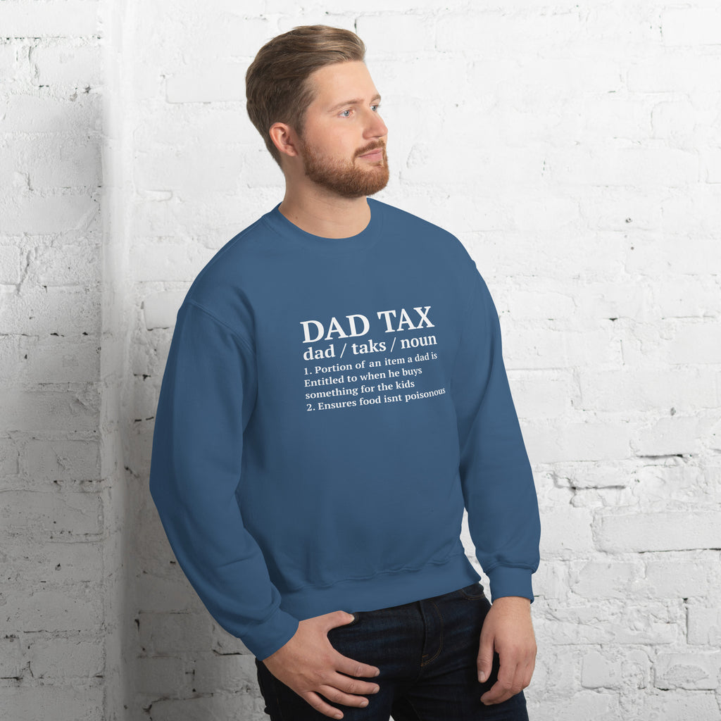 Dad Tax (Definition) Sweatshirt Color: Black