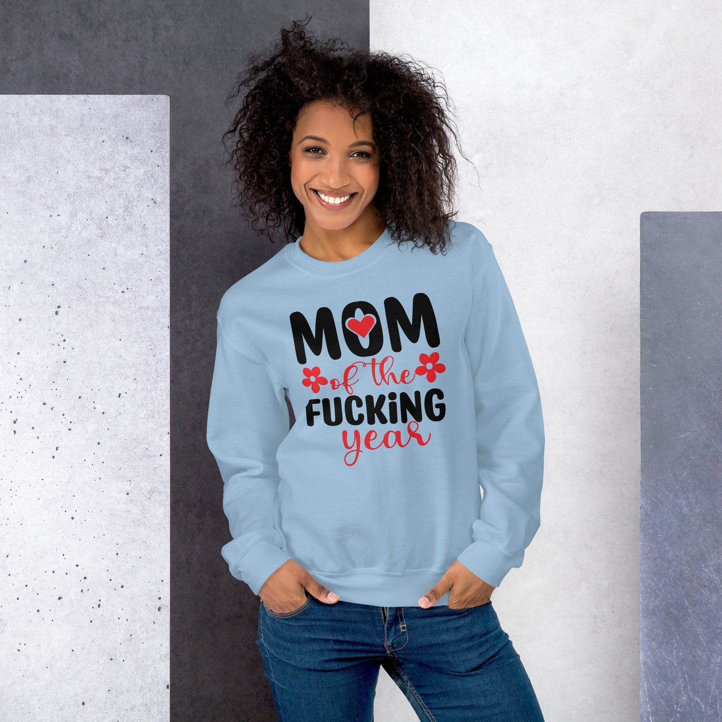 Mom of the Fucking Year Sweatshirt - Color: Light Blue - Sweatshirt Gildan 18000