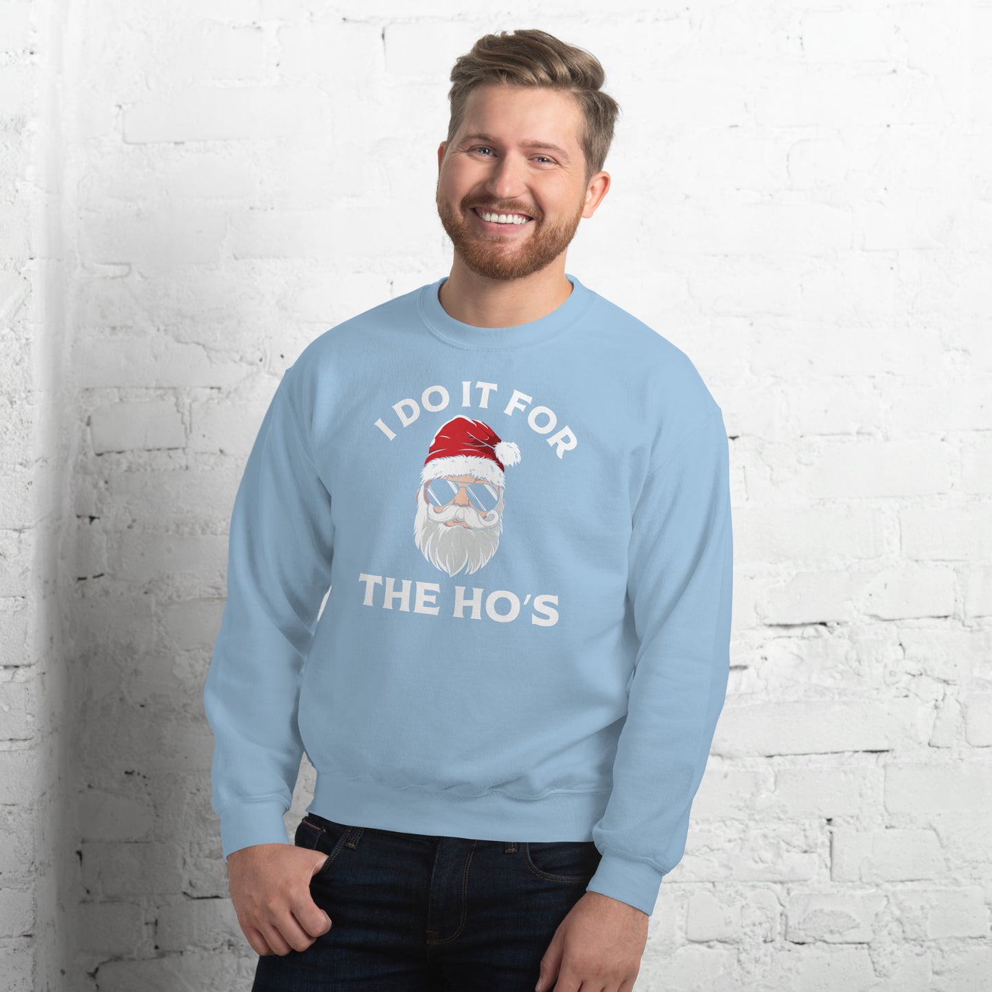 Christmas Santa Says I Do It for the Ho's Sweatshirt - Color: Light Blue