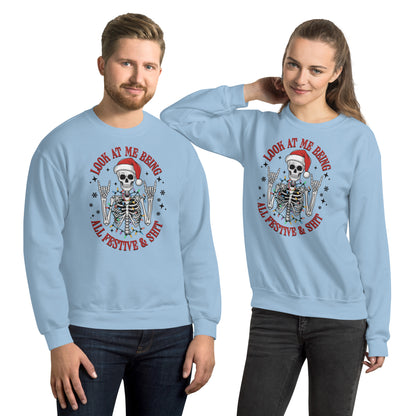 Look At Me Being All Festive and Shit (Christmas) Sweatshirt - Color: Light Blue