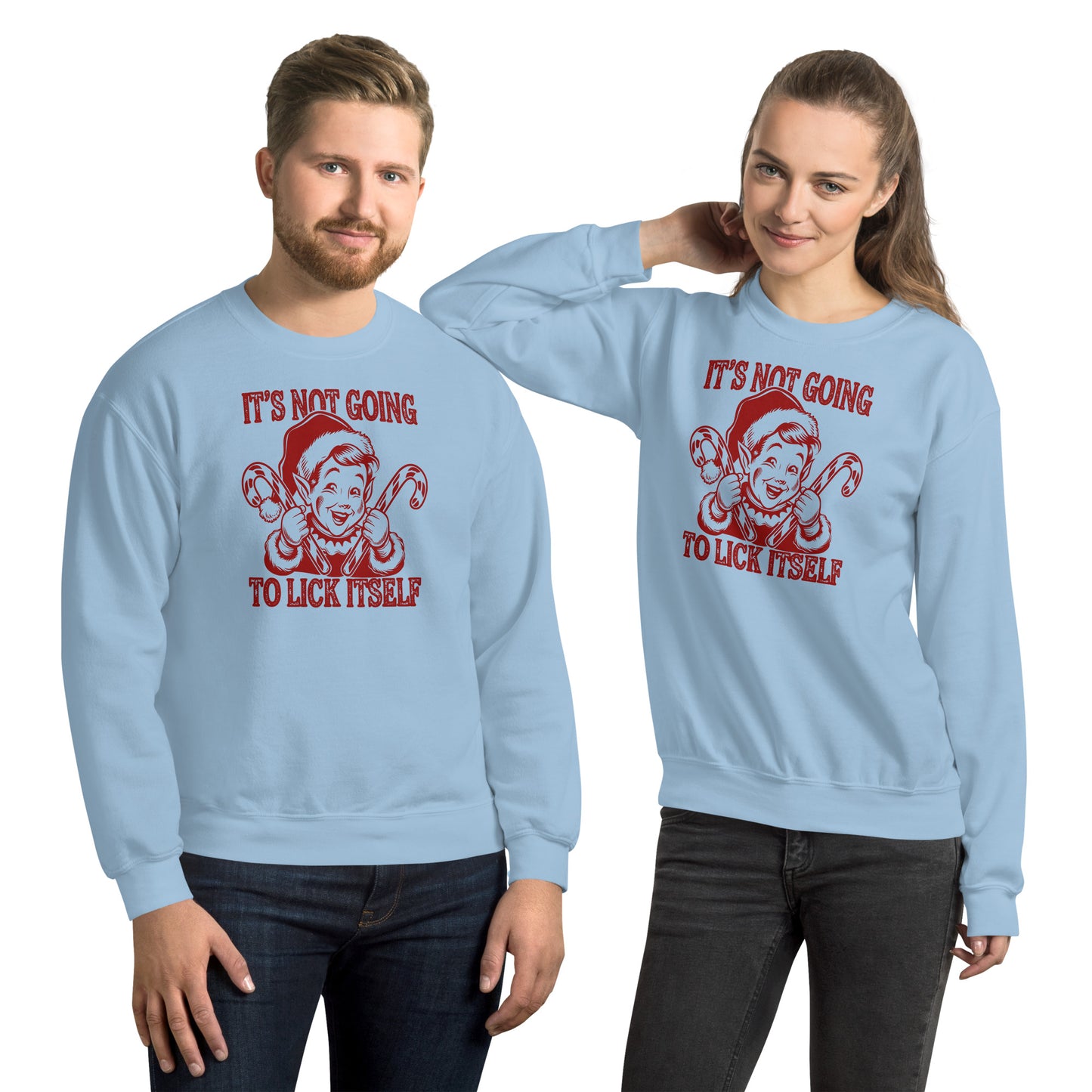 It's Not Going To Lick Itself (Naughty Christmas Elf) Sweatshirt - Color: Light Blue