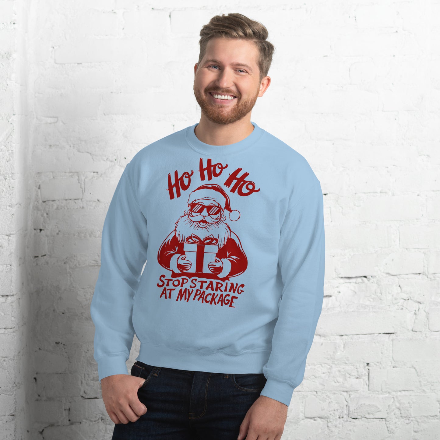 Ho Ho Ho Stop Staring At My Package (Funny Santa) Sweatshirt - Color: Light Blue