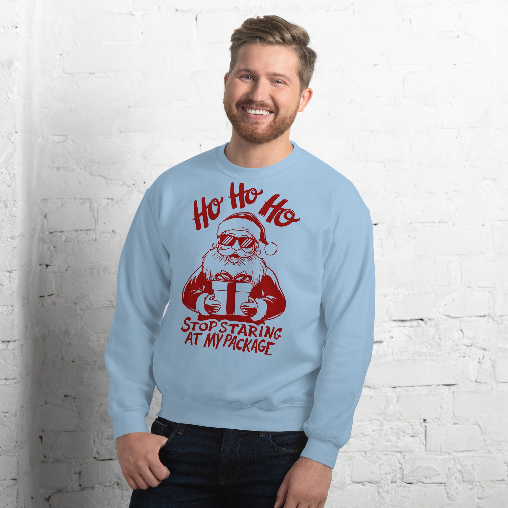 Ho Ho Ho Stop Staring At My Package (Funny Santa) Sweatshirt - Color: Light Blue