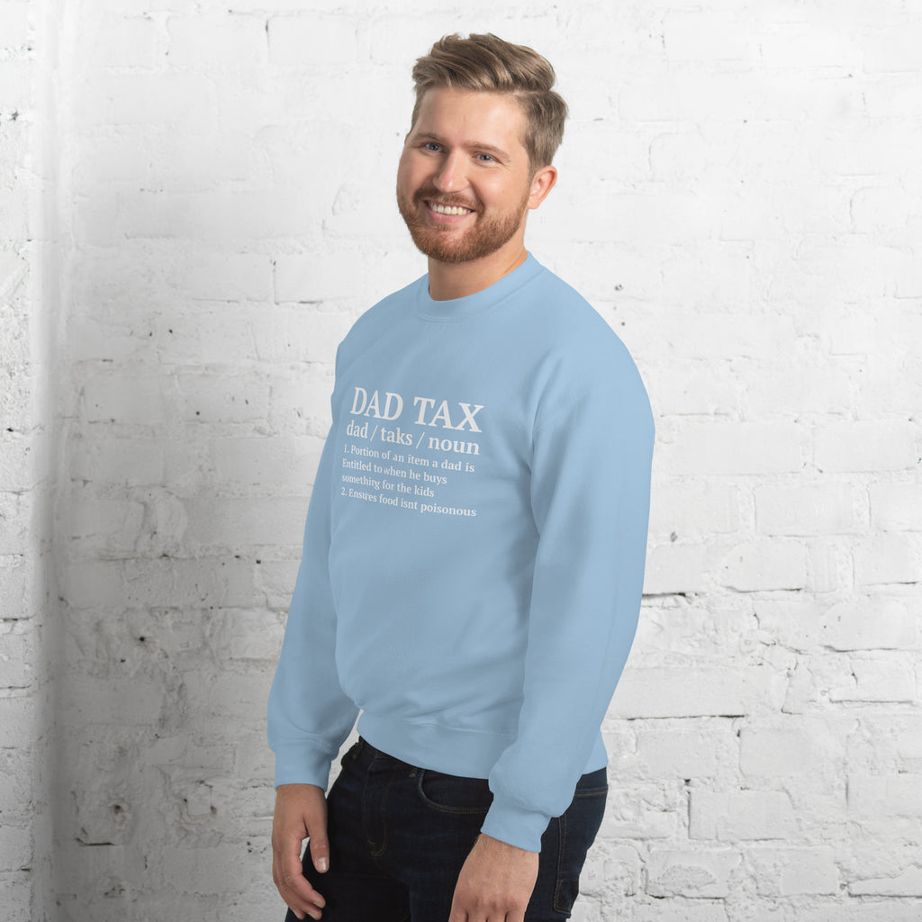 Dad Tax (Definition) Sweatshirt Color: Black