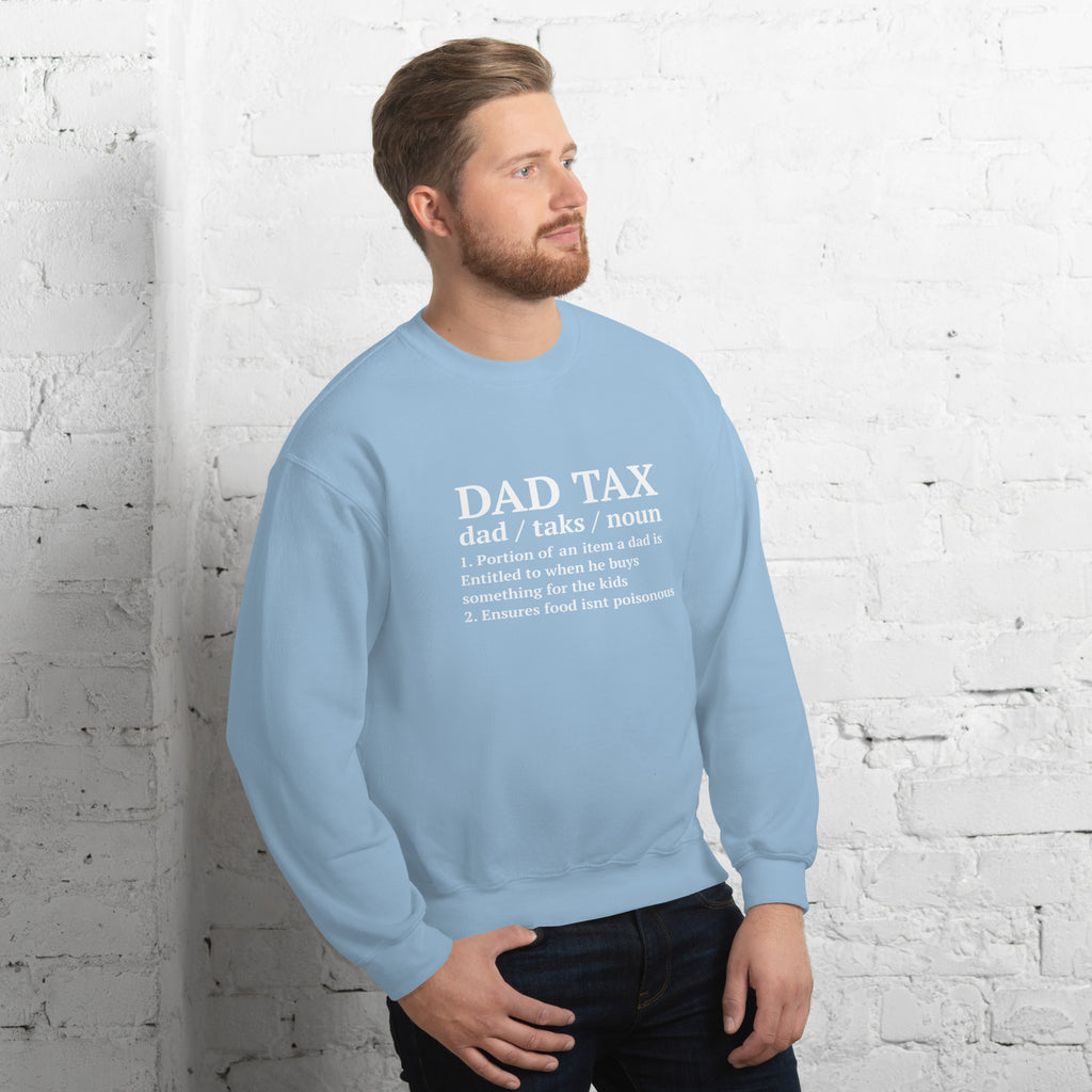 Dad Tax (Definition) Sweatshirt Color: Black