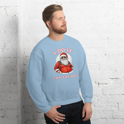 Santa Says I Do It for the Ho's Sweatshirt (Christmas) - Color: Black