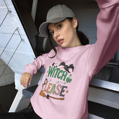 Witch Please Sweatshirt (Halloween Witch) Color: Black