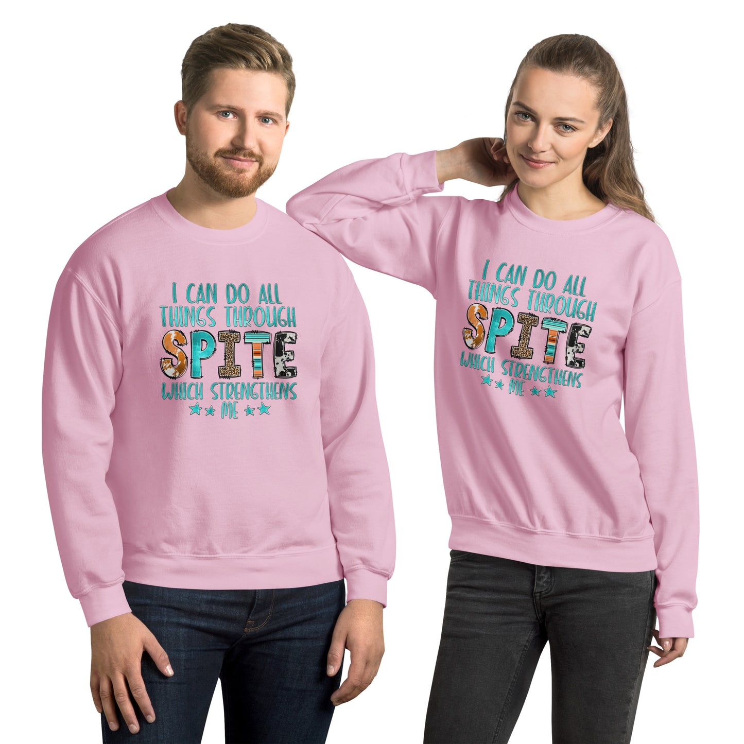 I Can Do All Things Through Spite Which Strengthens Me Sweatshirt - Color: Light Pink