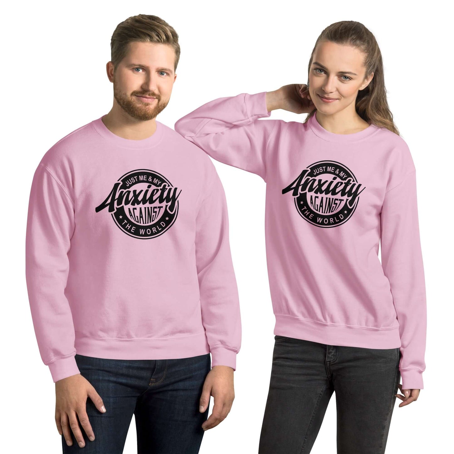 Just Me And My Anxiety Against The World Sweatshirt - Color: Light Pink