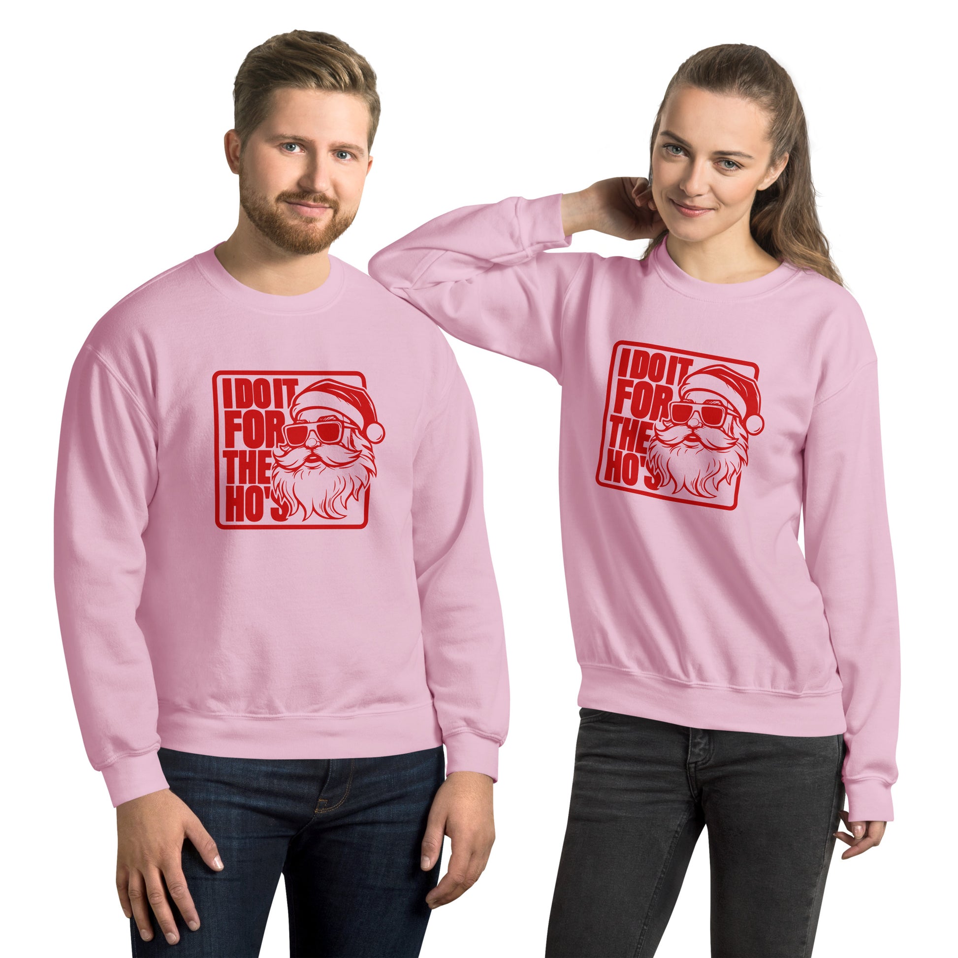 Santa says I Do It for the Ho's - Funny Christmas Sweatshirt - Color: Light Pink