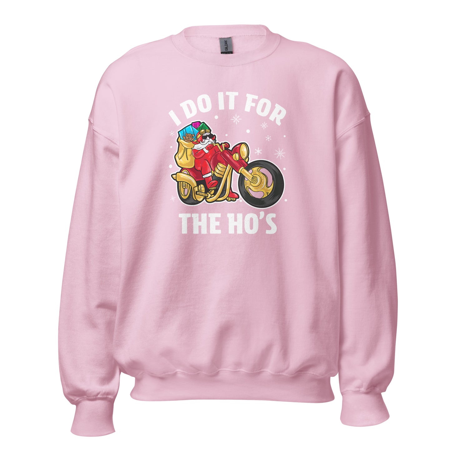 I Do It For The Ho's Sweatshirt - Christmas Biker Santa Riding Motorcycle - Color: Light Pink