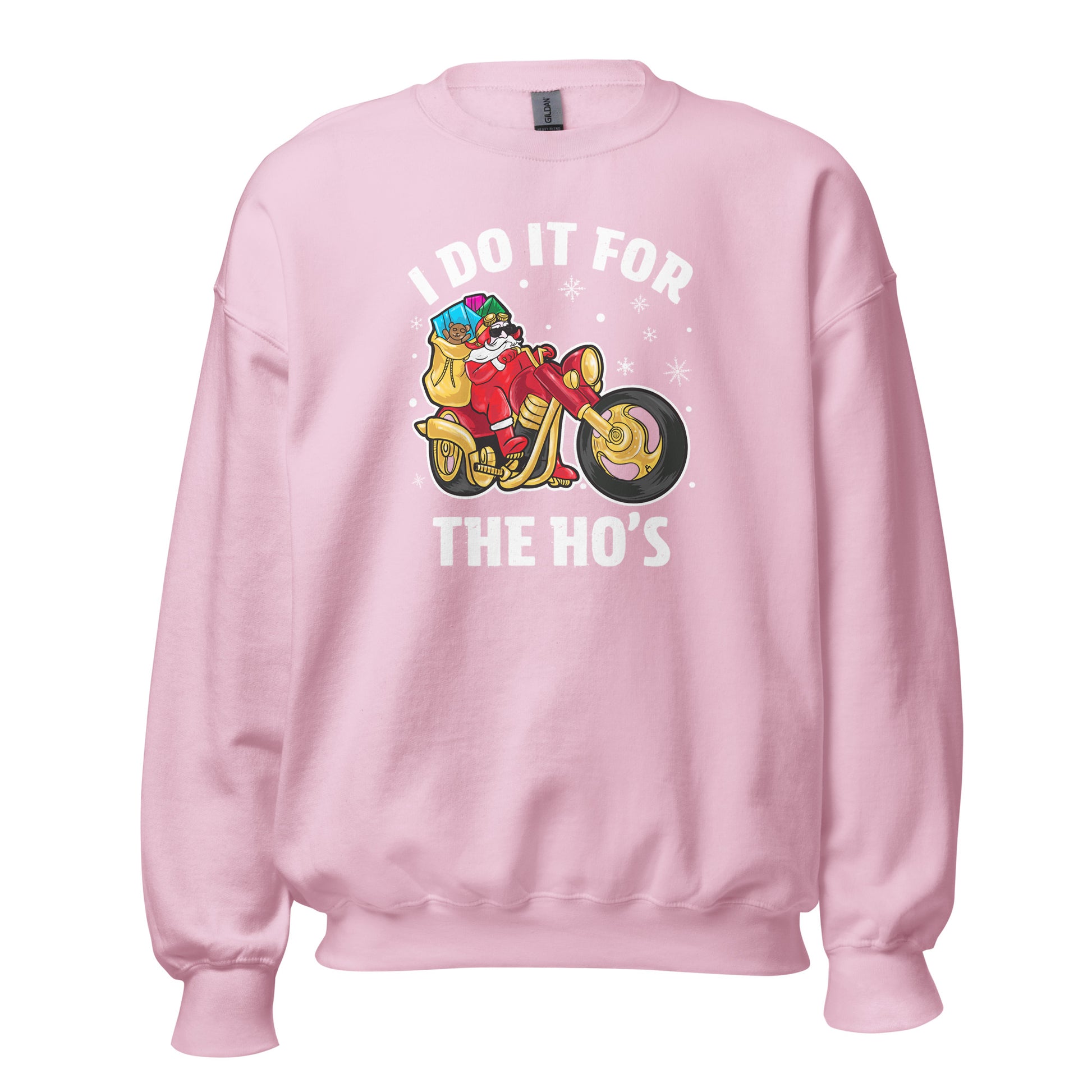 I Do It For The Ho's Sweatshirt - Christmas Biker Santa Riding Motorcycle - Color: Light Pink